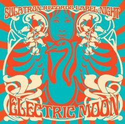 Electric Moon : Live at Sulatron Labelnight
